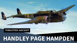 The Handley Page Hampden A Plane for Fat Shaming [upl. by Aivatnohs837]