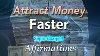 Attract Money Fast  Huge Amounts of Money Come to Me Quickly Affirmations [upl. by Noella489]