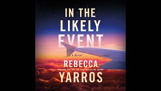 In the Likely Event  Rebecca Yarros  Audiobook Contemporary Romance [upl. by Parrie]