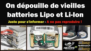 On dépouille de vieilles batteries Lipo et Liion pour vous faire découvrir leurs conceptions [upl. by Ecirtram]