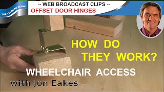 Accessibility Offset Hinges  Ask Jon Eakes [upl. by Irahs]