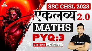 SSC CHSL 2023  SSC CHSL Maths by Akshay Awasthi  Previous Year Questions 3 [upl. by Yrag]