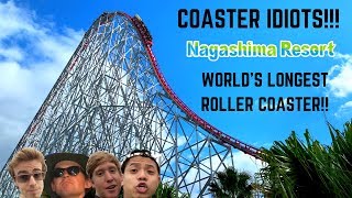 Coaster Idiots Ride the Longest Roller Coaster In The World  Nagashima Spa Land Vlog ナガシマスパーランド [upl. by Rawden747]