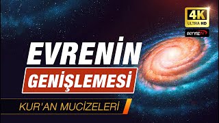 Evrenin genişlemesi Kuran Mucizeleri 4K [upl. by Arayt793]