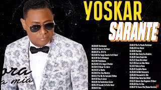 YOSKAR SARANTE MIX 2024  CANCIONES DE YOSKAR SARANTE  MIX BACHATAS 2024 [upl. by Eedyak]