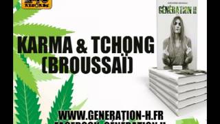 Broussai Karma amp Tchong Génération H riddim [upl. by Petersen]