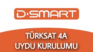 DSmart Türksat 4A Uydu Kurulumu ve Kanal Ayarlama [upl. by Berga]