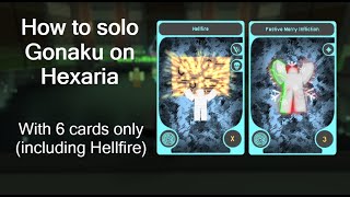 Hexaria  How to solo Gonaku with Hellfire [upl. by Dunkin485]