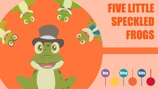 Five Little Speckled Frogs  Nursery Rhyme  ItsyBitsyKids [upl. by Ardaid541]