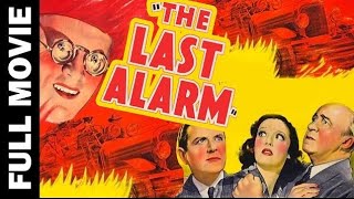 The Last Alarm  American Noir Film Crime 1940  J Farrell MacDonald Polly Ann Young Warren Hull [upl. by Asetal505]