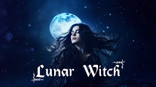 Music for a Lunar Witch 🌙  Witchcraft Music  ✨ Magical Fantasy Witchy Music Playlist [upl. by Dor]