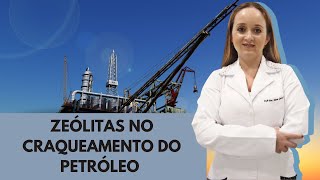 O uso das zeólitas no craqueamento do petróleo [upl. by Gayner748]