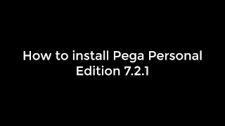 How To Install Pega 8 Personal Edition on Windows 10 Operating System [upl. by Ijic]