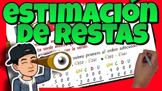 🔴 ESTIMACIÓN de RESTAS a las DECENAS  CENTENAS y a los MILLARES [upl. by Bergin]