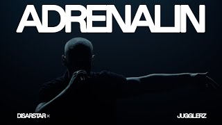 Disarstar x Jugglerz  Adrenalin Official Video [upl. by Rednasxela]