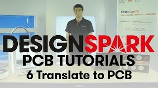 DesignSpark PCB Training  6 Translate to PCB [upl. by Ordnazil]