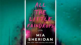 All the Little Raindrops by Mia Sheridan Part 1  FULL AUDIOBOOKS ROMANCE [upl. by Hamlin]