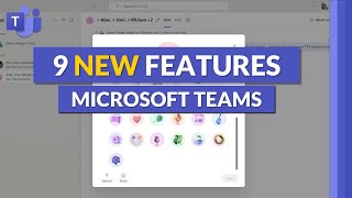 9 new features in Microsoft Teams for Summer 2024 [upl. by Perren]