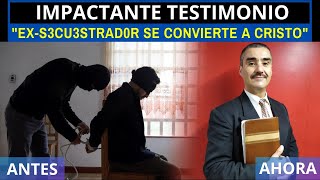 IMPACTANTE TESTIMONIO quotEXS3CU3STRAD0R SE CONVIERTE A CRISTOquot [upl. by Elissa]