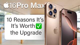 iPhone 16 Pro Max  Top 10 REASONS TO UPGRADE [upl. by Adnirual]