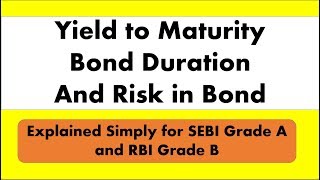 Lecture 6 Yield to Maturity Bond Duration and Risk in Bond for SEBI Grade A  RBI Grade B [upl. by Kamillah]