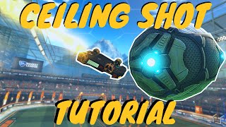 STEP BY STEP GUIDE To Ceiling Shots in Rocket League [upl. by Marillin]