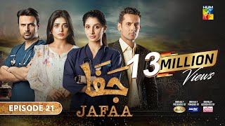 Jafaa  Ep 21 CC  11th Oct 2024  Sponsored By Salai Masterpaints amp Ujooba Beauty Cream  HUM TV [upl. by Nimar]