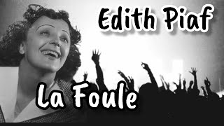 Edith Piaf quotla foulequot [upl. by Melleta]