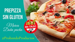 Prepizza Sin Gluten quotDoña pachaquot ProbandoProductos [upl. by Fillander]