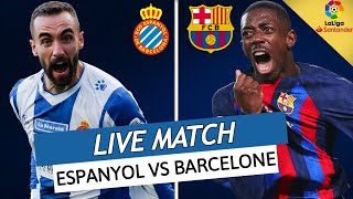 🔴ESPANYOL  BARCELONE LIVE  🚨LE MATCH DU TITRE 🔥LE DERBY POUR LE TITRE ET LE MAINTIEN  LIGA [upl. by Aeslek]