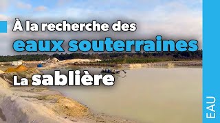 A la recherche des eaux souterraines  la sablière [upl. by Gassman]