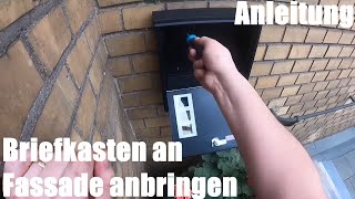 Briefkasten Hausbriefkasten oder Privatbriefkasten an Fassade anbringen Montage Anleitung [upl. by Lilybel]