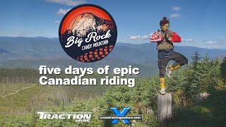 Big Rock Candy Mountain 2024  5 days of Canadian enduro heaven︱Cross Training Enduro [upl. by Haleehs]