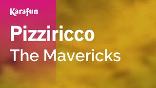 Pizziricco  The Mavericks  Karaoke Version  KaraFun [upl. by Raynata]