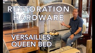 Restoration Hardware Versailles Bed at Nest [upl. by Akemrehs]