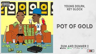 Young Dolph Key Glock  quotPot Of Goldquot Dum and Dummer 2 [upl. by Nwahsyd]