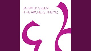 Barwick Green The Archers Theme [upl. by Romina]