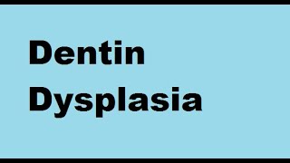 Dentin Dysplasia [upl. by Ladew]