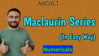 Maclaurin Series  Numericals  Maths 1  BTech 1st year  Engineering  BSc [upl. by Eey]