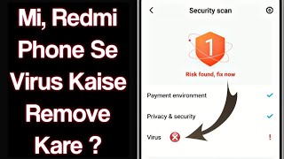 How To Remove Virus From Mi Redmi Xiaomi Phones  Mi Virus Scan Cleaner  Delete Virus From Android [upl. by Hnoj608]