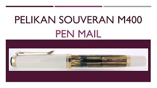 Pelikan Souveran M400  Pen Mail [upl. by Rosenblatt]