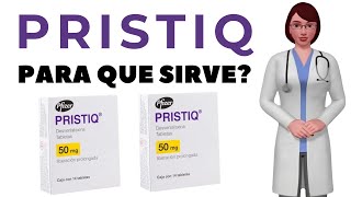 PRISTIQ que es y para que sirve pristiq como tomar pristiq 50 mg tablets [upl. by Corso]