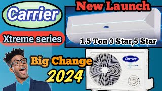 Carrier 2024 New launch Ac Xtreme series 15 Ton 3 star Best Ac in india 2024 [upl. by Sido]