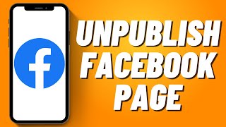 How to Unpublish Facebook Page 2023 [upl. by Torres]