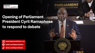 Watch Live  Opening of Parliament Debate Reply by President Cyril Ramaphosa [upl. by Oneida]