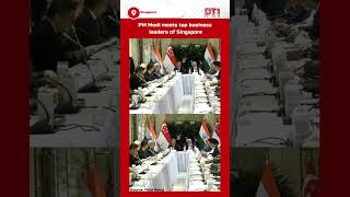 PM Modi meets top business leaders of Singapore [upl. by Inavoy]