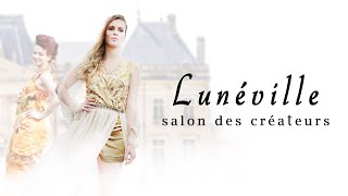 La Lorraine est formidable  Salon des Créateurs  Château de Lunéville [upl. by Ahsaya]