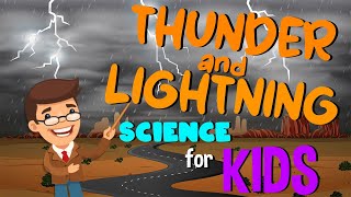 Thunder and Lightning  Science for Kids [upl. by Gillan]