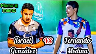 Mano a mano Fernando Medina vs Israel González Frontón Ozumbilla [upl. by Annaillil]