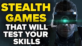 15 Best Stealth Games of All Time That Will Test Your Skills 2023 Edition [upl. by Ahtrim]